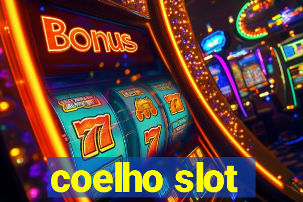 coelho slot