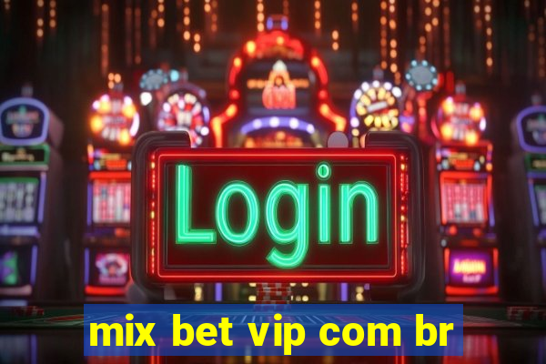 mix bet vip com br