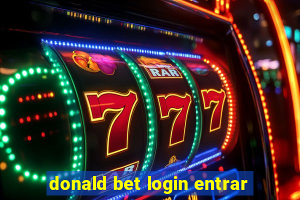 donald bet login entrar