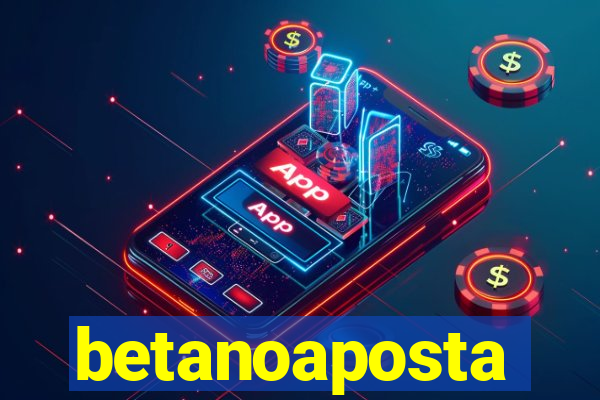 betanoaposta