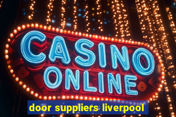 door suppliers liverpool