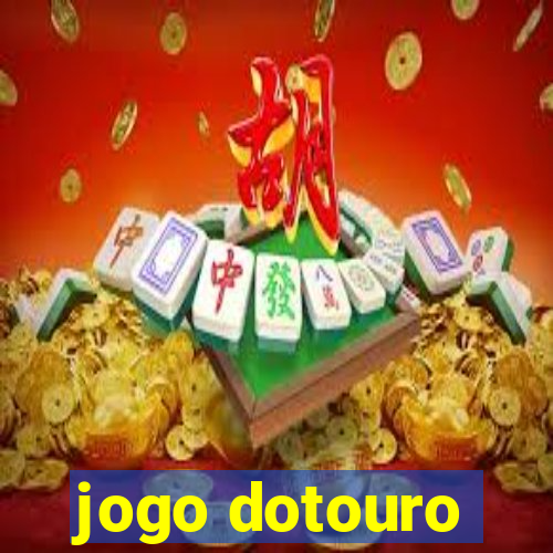 jogo dotouro