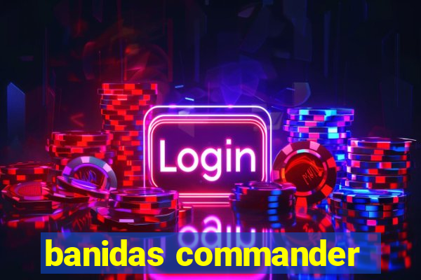 banidas commander