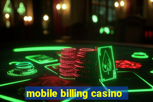 mobile billing casino