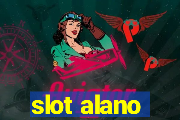 slot alano