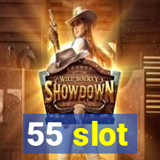 55 slot