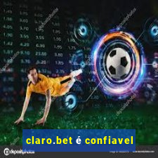 claro.bet é confiavel