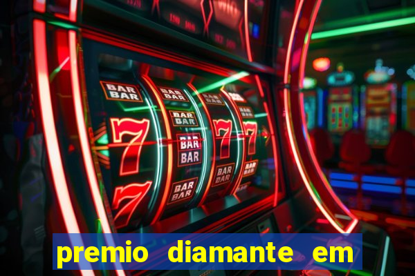 premio diamante em dinheiro blaze