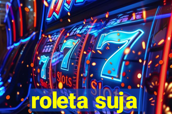 roleta suja