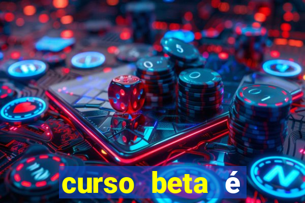 curso beta é reconhecido pelo mec