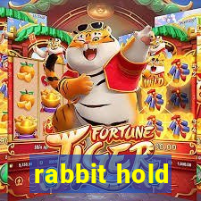 rabbit hold