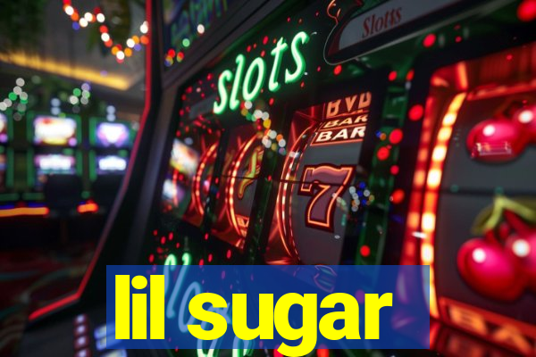 lil sugar