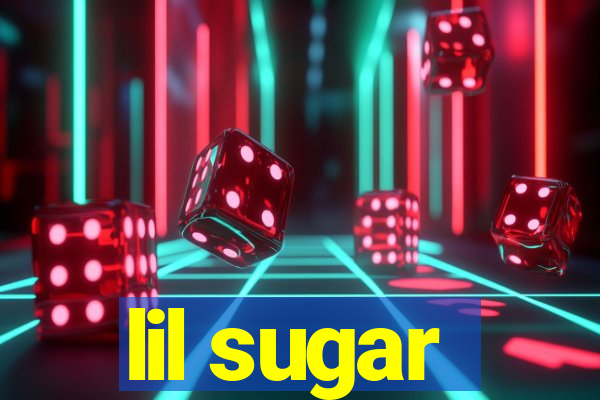 lil sugar