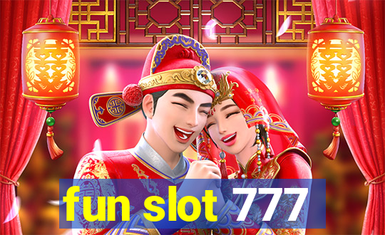 fun slot 777