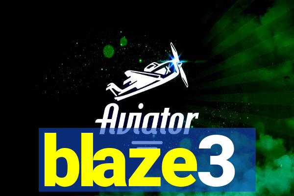 blaze3