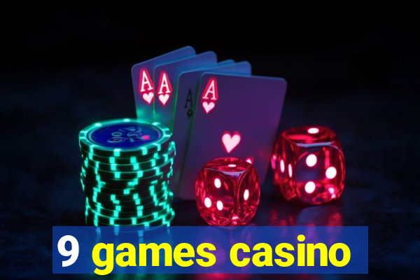 9 games casino