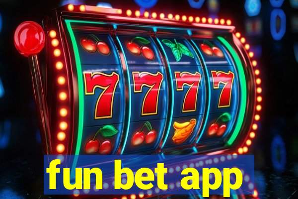 fun bet app