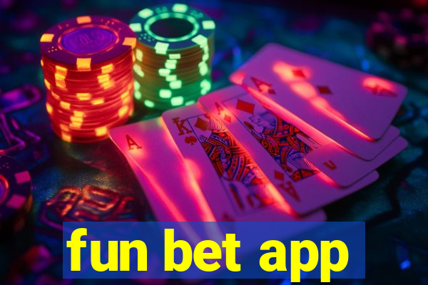 fun bet app