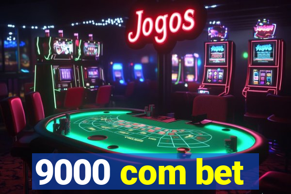 9000 com bet