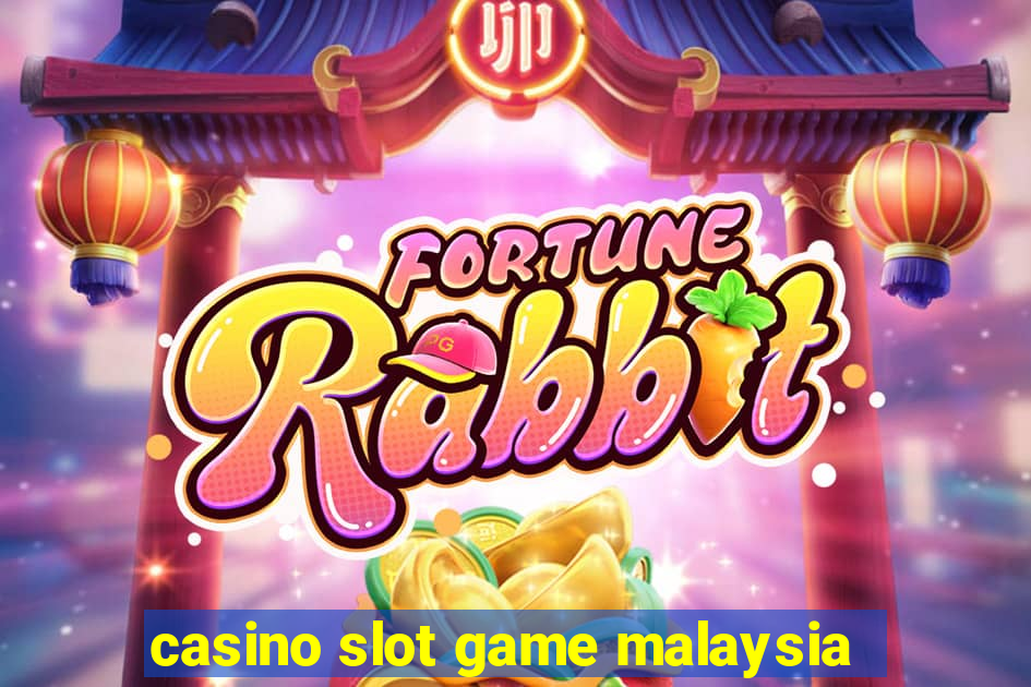 casino slot game malaysia