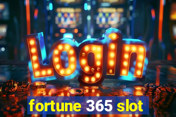 fortune 365 slot