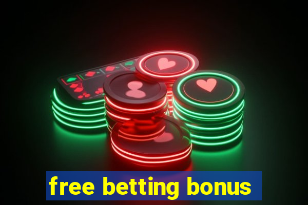 free betting bonus