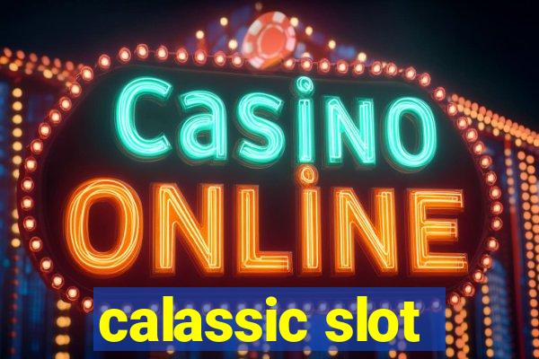 calassic slot