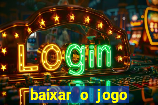 baixar o jogo candy crush