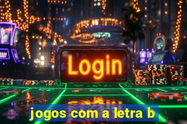 jogos com a letra b