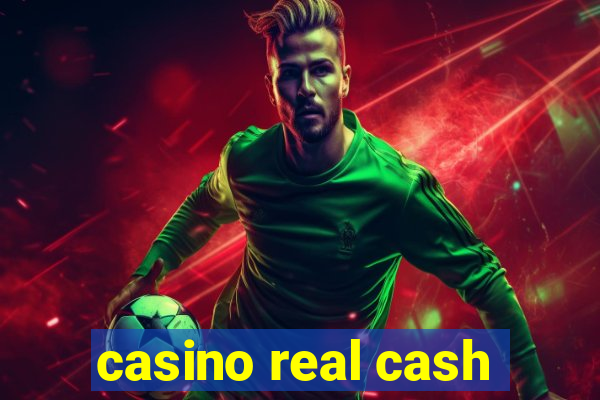 casino real cash