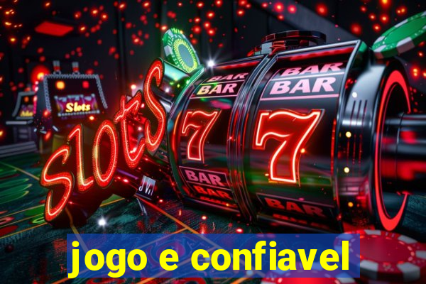 jogo e confiavel