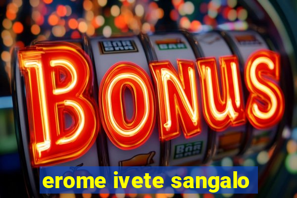 erome ivete sangalo