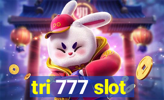 tri 777 slot