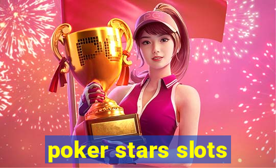 poker stars slots