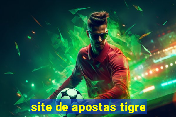 site de apostas tigre