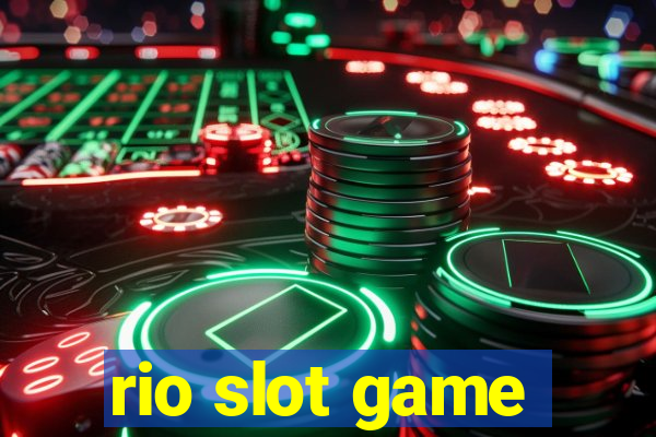 rio slot game