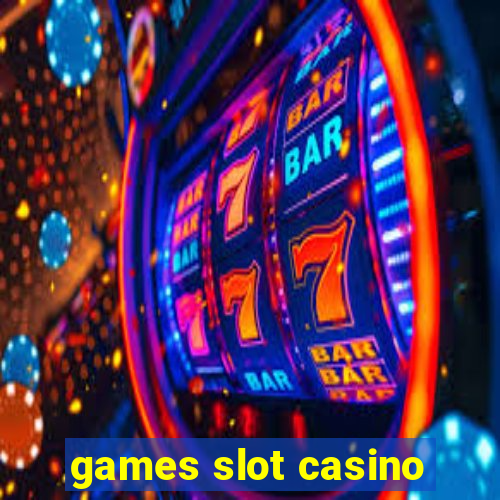 games slot casino