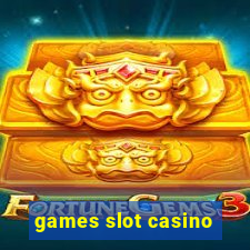 games slot casino