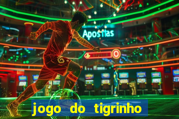 jogo do tigrinho big win