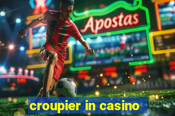 croupier in casino