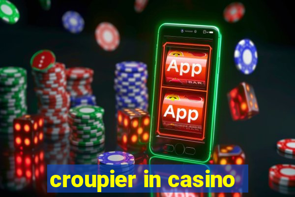 croupier in casino