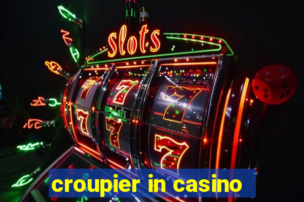 croupier in casino