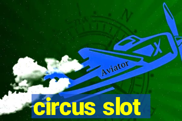 circus slot