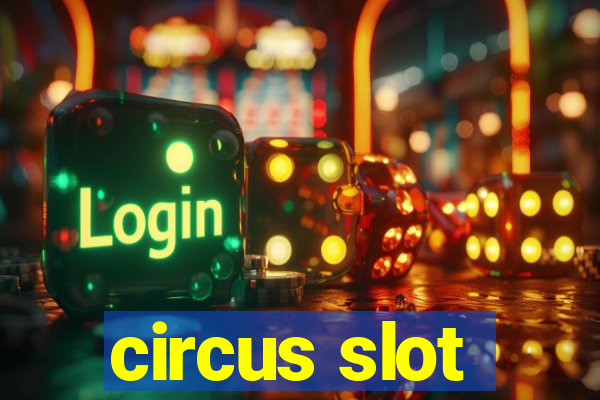 circus slot