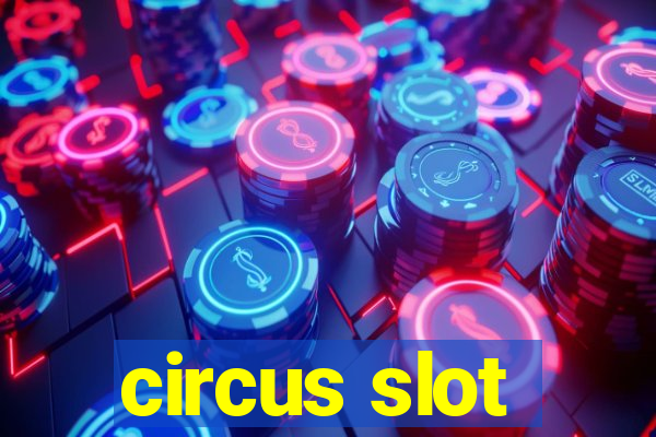 circus slot