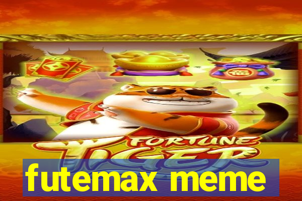 futemax meme