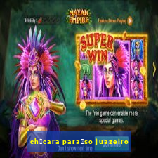 ch谩cara para铆so juazeiro