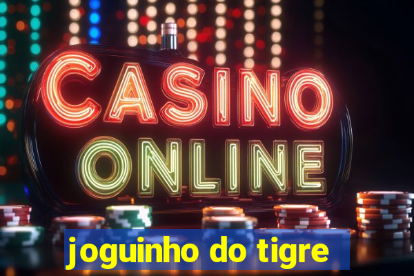 joguinho do tigre