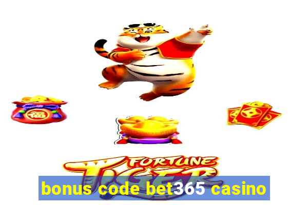 bonus code bet365 casino