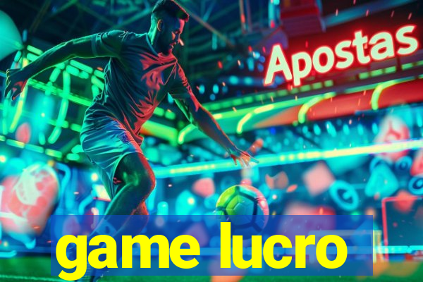 game lucro